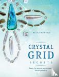 McIntosh, Nicola - Crystal Grid Secrets - Learn the ancient mysticism of ancient geometry