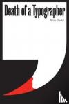 Nick Gadd - Death of a Typographer