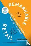 Dennis, Steve - Remarkable Retail