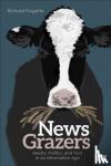 Forgette - News Grazers: Media, Politics, and Trust in an Information Age - Media, Politics, and Trust in an Information Age