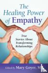 Mary Goyer - The Healing Power of Empathy