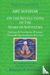 Dykes, Benjamin N, Al-Balkhi, Abu Ma'shar - Persian Nativities IV - On the Revolutions of the Years of Nativities