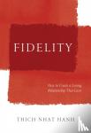 Nhat Hanh, Thich - Fidelity