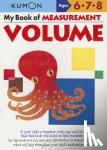 Kumon Publishing - My Book of Measurement: Volume - Volume