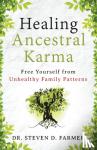 Steven, Ph.D Farmer - Healing Ancestral Karma