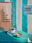 Chung, Derek - A Cha Chaan Teng That Does Not Exist