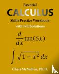 McMullen, Chris - Essential Calculus Skills Practice Workbook with Full Solutions