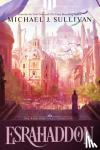 Sullivan, Michael J. - Esrahaddon