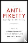 Emmanuel Martin, Nicolas Lecaussin, Jean-Philippe Delsol - Anti-Piketty