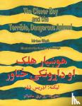Shah, Idries, Santiago, Rose Mary(Ill.) - Clever Boy and the Terrible Dangerous Animal (English and Pashto EDN) - English-Pashto Edition