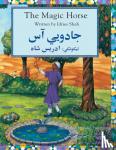 Shah, Idries, Freeman, Julie(Ill.) - The (English and Pashto Edition) Magic Horse - English-Pashto Edition