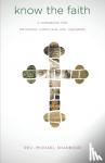 Shanbour, Michael - Know the Faith