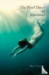 Vincenz, Marc - The Pearl Diver of Irunmani