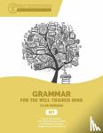 Anderson, Audrey (Well-Trained Mind Press), Bauer, Susan Wise, Otto, Jessica - Key to Yellow Workbook - A Complete Course for Young Writers, Aspiring Rhetoricians, and Anyone Else Who Needs to Understand How English Works