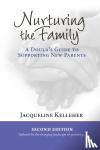 Kelleher, Jacqueline - Nurturing the Family: A Doula's Guide to Supporting New Parents