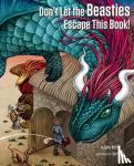 Berry, Julie - Don't Let the Beasties Escape This Book!