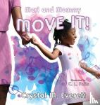 Everett, Crystal M - Mari and Mommy Move It!