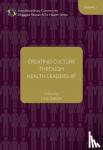 Lina Svedin - Creating Culture through Health Leadership - Volume 2