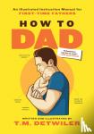 Detwiler, T.M. - How to Dad