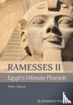 Brand, Peter J - Ramesses II, Egypt's Ultimate Pharaoh