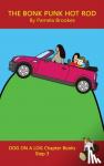 Brookes, Pamela - The Bonk Punk Hot Rod Chapter Book - Sound-Out Phonics Books Help Developing Readers, including Students with Dyslexia, Learn to Read (Step 3 in a Systematic Series of Decodable Books)