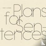Gladman, Renee - Plans for Sentences