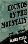 Still, James - Hounds on the Mountain