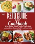 Brown, Lizzy - THE KETO GUIDE Diet Cookbook