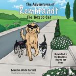 Carroll, Marsha Walk - The Adventures of Rembrandt the Tuxedo Cat