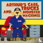 Lipen, Gene - Arthur's Cars, Trucks and Monster Machines