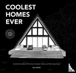 Koch, Alli - Coolest Homes Ever - An Adult Coloring Book of Tiny Homes, Airstreams, A-Frames, and Other Unique Houses