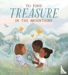 Rockey, Francine - To Find Treasure in the Mountains