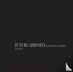 Rahim, Ali - Future Airports