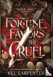 Carpenter, Kel - Fortune Favors the Cruel