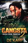 De'kari - Tears of a Gangsta 2 - High Risk Parole