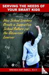 Small, Brenda Kay (Brenda Kay Small) - Serving the Needs of Your Smart Kids