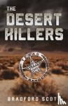 Scott, Bradford - The Desert Killers