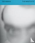 Serios, Ted - Ted Serios: The Mind’s Eye