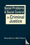 Burns, Stacy, Peyrot, Mark - Social Problems & Social Control in Criminal Justice