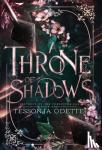 Odette, Tessonja - A Throne of Shadows