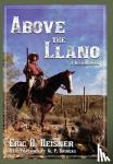 Heisner, Eric H - Above the Llano