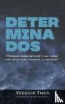 Then, Yesenia - Determinados