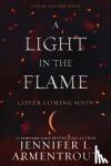 Armentrout, Jennifer L. - A Light in the Flame