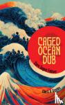 Segun Falowo, Dare - Caged Ocean Dub - Glints & Stories