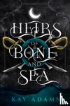 Adams, Kay - Heirs of Bone and Sea