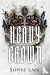 Lark, Sophie - Heavy Crown - Illustrated Edition