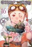 Umeda, Abi - Children of the Whales, Vol. 16