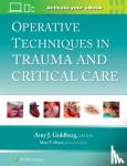 Goldberg, Amy J. - Operative Techniques in Trauma and Critical Care