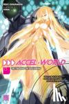 Kawahara, Reki - Accel World, Vol. 15 (light novel) - The End and the Beginning
