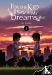 Sanbe, Kei - For the Kid I Saw In My Dreams, Vol. 1